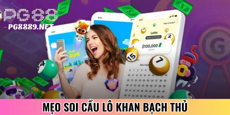 Bí quyết soi cầu lô khan bạch thủ
